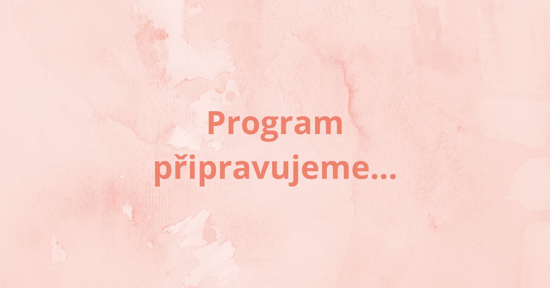 Program připravujeme…